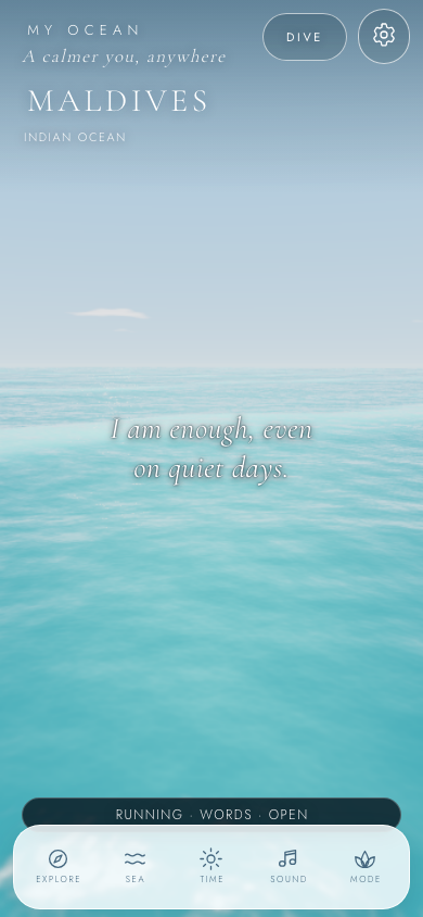 The Words mode in a My Ocean development preview, displaying “I am enough, even on quiet days” over Maldives water.